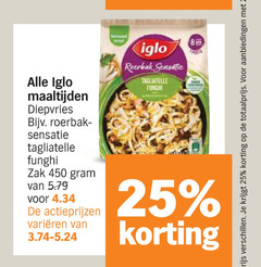  25 450 iglo maaltijden diepvries roerbak sensatie tagliatelle cape funghi zak varieeren 