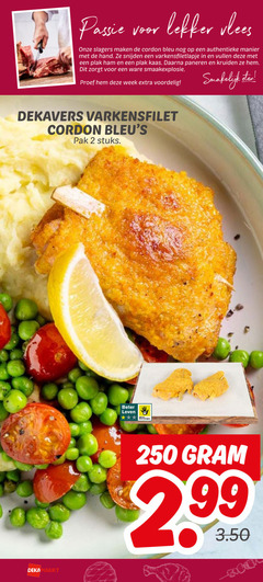  2 250 passie vlees slagers cordon bleu authentieke manier hand snijden varkensfiletlapje vullen ham kaas paneren kruiden ware smaakexplosie proef week eten dekavers varkensfilet pak stuks beter leven dieren bescherming 