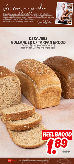  vers gesneden start dag tarpan volkoren hollander drents meergranenbrood gemaakt zorgvuldig rijk vezels snijden proeft broden welke eten dekavers brood fijn grof meergranen winkels bakkerij afdeling 