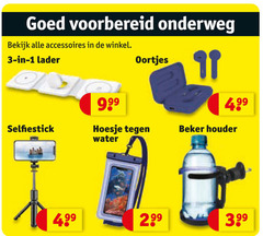  1 3 onderweg bekijk accessoires lader oortjes selfiestick hoesje water beker houder 99 