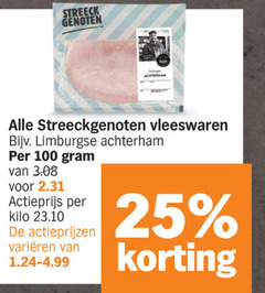  vleeswaren slagersachterham 25 100 genoten achterham limburgse actieprijs kilo varieeren 