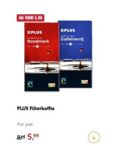 plus huismerk koffie 5.99 roodmerk filterkoffie pak 5 99 