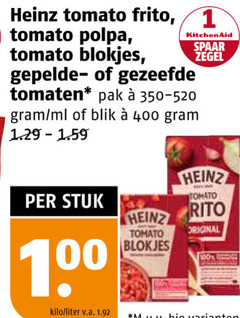  1 100 400 heinz tomato frito kitchenaid spaar zegel blokjes gezeefde tomaten pak ml blik stuk kilo liter v.a. original 