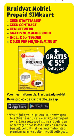  kruidvat huismerk simkaart 1 3 5 500 mobiel prepaid starttarief kpn netwerk nummerbehoud tegoed mb sms minuut go beltegoed kruidvat.nl download bellen store google play ontvangt activatie maand vragen saldo internationale premium nummers 