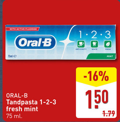  oral-b tandpasta 150 with active fluoride 75ml oral b 1-2-3 fresh mint ml anti white 