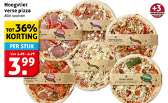  verse pizza 36 soorten stuk 3.99 salas pittige salami prosciutto hear quattro formaggi hip sachet kip shoarma 3 vacuvin gedroogde margherita 