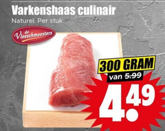  varkenshaas 300 culinair naturel stuk vleeschmeesters 5.99 