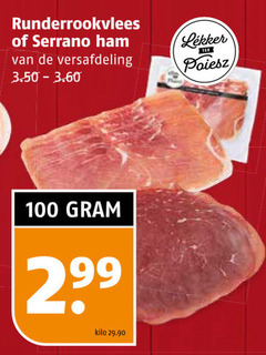  100 runderrookvlees serrano ham versafdeling 2 99 kilo 