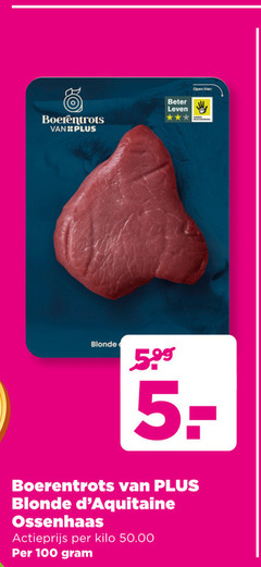 klik op dit plaatje voor een vergroting en voor vergelijkbare aanbiedingen gerelateerd aan
5 100 boerentrots beter leven open blonde 5.99 ossenhaas actieprijs kilo 5 100 boerentrots beter leven open blonde 5.99 ossenhaas actieprijs kilo