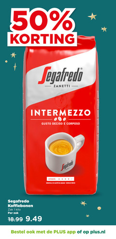 klik op dit plaatje voor een vergroting en voor vergelijkbare aanbiedingen gerelateerd aan
segafredo koffiebonen 1 50 zanetti intermezzo gusto caffee gram whole bean zak kilo plus.nl segafredo koffiebonen 1 50 zanetti intermezzo gusto caffee gram whole bean zak kilo plus.nl