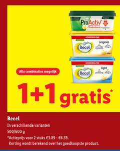 klik op dit plaatje voor een vergroting en voor vergelijkbare aanbiedingen gerelateerd aan
1 2 3 pro-activ cholesterol original becel omega light combinaties plantaardig 500 600 actieprijs stuks berekend 1 2 3 pro-activ cholesterol original becel omega light combinaties plantaardig 500 600 actieprijs stuks berekend
