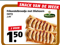 klik op dit plaatje voor een vergroting en voor vergelijkbare aanbiedingen gerelateerd aan
2 snack week frikandelbroodje oliehoorn curry 1 50 cd 2 snack week frikandelbroodje oliehoorn curry 1 50 cd