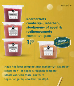 klik op dit plaatje voor een vergroting en voor vergelijkbare aanbiedingen gerelateerd aan
300 cranberrycompote rabarbercompote stoofperen compote week noordertrots cranberrypate rabarber appel emmer december feest rozijnen frisse zoetzure tegenhanger kerstmaaltijd 300 cranberrycompote rabarbercompote stoofperen compote week noordertrots cranberrypate rabarber appel emmer december feest rozijnen frisse zoetzure tegenhanger kerstmaaltijd