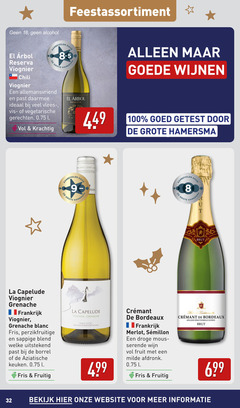 4 8 18 32 100 449 499 699 feestassortiment   geen   alcohol aanbevolen door 8.5 de grote amersma rbol alleen maar goede wijnen el earbol reserva viognier chili een allemansvriend en past daarmee ideaal bij veel vlees- vis- of vegetarische gerechten . 0.75 l vol   krachtig   goed getest hamersma n 9- elude o ethode t traditionnel brut la capelude grenache     frankrijk blanc fris perzikfruitige sappige blend welke uitstekend borrel aziatische keuken fruitig pays indication geeographique proteegeee creemant bordeaux merlot seemillon droge mous- serende wijn fruit met milde afdronk methode traditionnelle appellation contreoleee bekijk hier onze website voor meer informatie