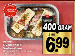  varkenshaas 400 slagerij ovenschotel spek brie 6 99 