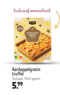  aardappelproducten 700 ovenschaal jumbo aardappelgratin truffel schaal 5.99 