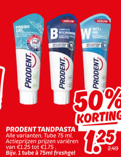 1 50 75 1625 fresh gel b nieuw complete bescherming w wit fris   prodent tandpasta alle varianten . tube ml actieprijzen prijzen varieeren van     1.25 tot 1.75 bijv e  75ml freshgel korting 2.49 