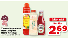 7 57 269  1 pannen zegel  plus hela kruiden ketchup curry original zaanse mayonaise   en heinz alle flessen e  750-875 ml   tomato 3.29 -4.29 per fles 