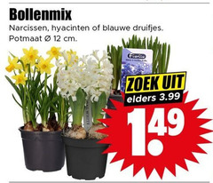 klik op dit plaatje voor een vergroting en voor vergelijkbare aanbiedingen gerelateerd aan
12 bollenmix narcissen hyacinten blauwe druifjes potmaat cm zoek elders 3.99 12 bollenmix narcissen hyacinten blauwe druifjes potmaat cm zoek elders 3.99