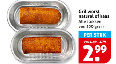 klik op dit plaatje voor een vergroting en voor vergelijkbare aanbiedingen gerelateerd aan
250 grillworst naturel kaas stukken stuk 250 grillworst naturel kaas stukken stuk