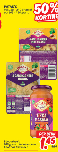 1 2 4 7 22 24 45 50 pak pot new artificial improved recipe pataks original garlic herb mini naans kruiden broodjes ingredienten water gist plantaardige conserve gedroogde koriander granen melk bevatten verpakt beschermende atmosfeer vegetariers veganisten gebakken open vuur stoven opener verpakken pains finest ingredients gros eau huile levure vinaigre all lever calcium vegetal conservateurs sel correcteur graines kale naturel farine les gras la liste pour du gluten atmosphere protectrice aux instructions chauffage four style frais energie 25 grasses wetten verzadigde vetzuren pop to unlock flavour indian cooking sauce tikka masala creamy tomato with aromatic spices naanbrood knoflook stuk 