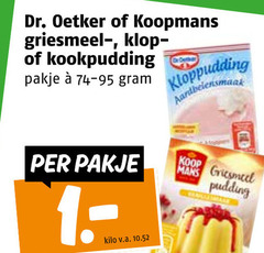 klik op dit plaatje voor een vergroting en voor vergelijkbare aanbiedingen gerelateerd aan
1 dr. oetker koopmans griesmeel klop kookpudding pakje kloppudding aardbeiensmaak kilo v.a. mans pudding 1 dr. oetker koopmans griesmeel klop kookpudding pakje kloppudding aardbeiensmaak kilo v.a. mans pudding