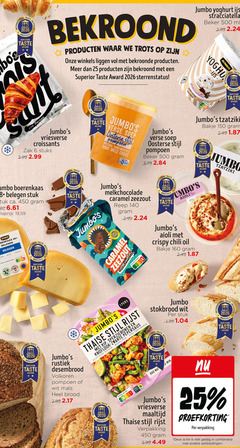  1 6 12 25 140 150 160 450 500 jumbo yoghurt ijs stracciatella beker ml trots winkels liggen superior taste award romig rijk nutri score pur beurre institute vriesverse croissants zak stuks 3.99 national brussels verse soep oosterse stijl samengesteld chefs pompoen tzatziki bakje boerenkaas belegen stuk ca. 19 48 houdbaar melkchocolade caramel zeezout reep aioli crispy chili oil pers thaise rijst kip sperziebonen knoflook zwarte pepersaus aziatische keuken magnetron vers ingevroren rustiek desembrood volkoren wit brood stokbrood beter leven min maaltijd 5.99 combinatie 