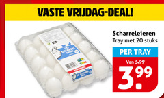 klik op dit plaatje voor een vergroting en voor vergelijkbare aanbiedingen gerelateerd aan
20 vaste vrijdag deal voordeel scharrel beren scharreleieren tray stuks 5.99 20 vaste vrijdag deal voordeel scharrel beren scharreleieren tray stuks 5.99
