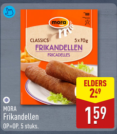 klik op dit plaatje voor een vergroting en voor vergelijkbare aanbiedingen gerelateerd aan
5 mora classics frikandellen stuks elders 5 mora classics frikandellen stuks elders