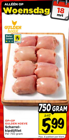  kipdijfilet 6 18 750 woensdag gulden hoeve beter leven bescherming scharrelei 5 99 pakken 