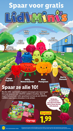 klik op dit plaatje voor een vergroting en voor vergelijkbare aanbiedingen gerelateerd aan
10 18 spaar lid bibi billie biet frans framboos aubergine bosbes avi avocado sla pippa paprika willy watermeloen pompoen hiermee knuffels zegels volle spaarkaart uitzoeken minis barry banaan da scoor doeboek kom groenten fruit tocht g1 g3 min spaaractie loopt ingeleverd lidl.nl 10 18 spaar lid bibi billie biet frans framboos aubergine bosbes avi avocado sla pippa paprika willy watermeloen pompoen hiermee knuffels zegels volle spaarkaart uitzoeken minis barry banaan da scoor doeboek kom groenten fruit tocht g1 g3 min spaaractie loopt ingeleverd lidl.nl