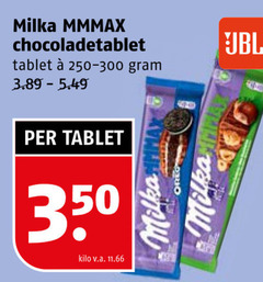 350 milka mmmax chocoladetablet tablet e  250-300 gram 3.89 - 5.49 jbl per kilo v.a. 11.66 oreo 