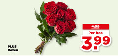 plus rozen 4.99 per bos 3.99 