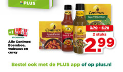 2 plus wok conimex sajoer boontjes boemboe voor zoet kruidice  1 stickerpack alle   woksaus en curry ajam paniki sweet   sour pittic kopgerecht zuur 3.70 -5.78 stuks teriyaki 2.99 bestel ook met de app of op plus.nl 