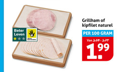  kipfilet grillham 100 beter leven dieren bescherming naturel 