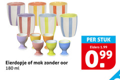 180 eierdopje of mok zonder oor ml per stuk elders 1.99 099 