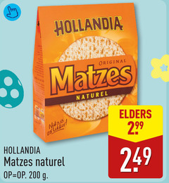 klik op dit plaatje voor een vergroting en voor vergelijkbare aanbiedingen gerelateerd aan
matzes 200 hollandia original naturel elders matzes 200 hollandia original naturel elders