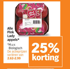 klik op dit plaatje voor een vergroting en voor vergelijkbare aanbiedingen gerelateerd aan
pink lady appels 25 m.u.v biologisch varieeren pink lady appels 25 m.u.v biologisch varieeren