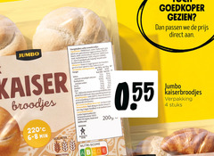  kaiserbroodjes 2 4 50 100 128 260 goedkoper gezien passen jumbo kaiser broodjes voorgebakken witte tarwebroodjes tarwebloem water bakkersgist zout rogge bloem rijstmeel meel e300 enzymen tarwe goedgekeurde verpakt beschermende atmosfeer gluten bevatten gerst haver soja melk sesam voedingswaarde energie vetten verzadigde vetzuren koolhydraten suikers vezels eiwitten 26 3 8 3g 1 referentie inname oven bak voorverwarmde minuten houdbaar bovenzijde bewaaradvies koel droog donker dagen koelkast consumentenservice supermarkten b.v. antwoordnummer nederland stuks min weinig plastic afval nutri score 