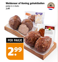 klik op dit plaatje voor een vergroting en voor vergelijkbare aanbiedingen gerelateerd aan
2 weidenaar koning gehaktballen pakje stuks 3.99 l wear nederlandse nl bodem 99 2 weidenaar koning gehaktballen pakje stuks 3.99 l wear nederlandse nl bodem 99