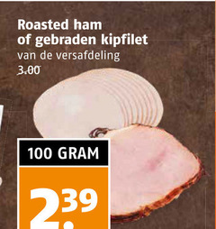  kipfilet ham 100 roasted gebraden versafdeling 