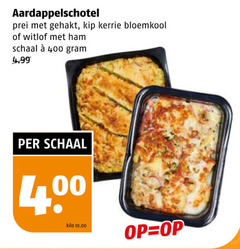  400 aardappelschotel prei gehakt kip kerrie bloemkool witlof ham schaal 4 00 kilo 