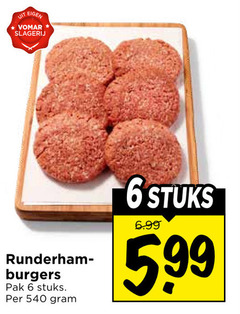  6 slagerij burgers pak stuks 5.99 