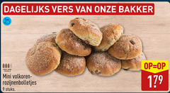 klik op dit plaatje voor een vergroting en voor vergelijkbare aanbiedingen gerelateerd aan
9 dagelijks vers bakker rijk vezels mini volkoren rozijnenbolletjes stuks 9 dagelijks vers bakker rijk vezels mini volkoren rozijnenbolletjes stuks