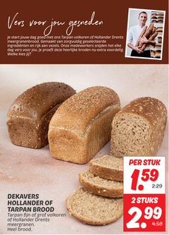  brood 2 vers gesneden start dag tarpan volkoren hollander drents meergranenbrood gemaakt zorgvuldig rijk vezels snijden proeft broden welke dekavers fijn grof meergranen stuk stuks 