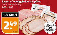 klik op dit plaatje voor een vergroting en voor vergelijkbare aanbiedingen gerelateerd aan
100 bacon ovengebakken kipfilet versafdeling kilo 100 bacon ovengebakken kipfilet versafdeling kilo