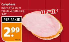  ham 150 pakje versafdeling 3.99 kilo 