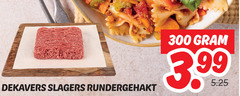  rundergehakt 300 dekavers slagers 3.99 