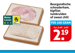  schouderham kipfilet 100 bourgondische tuinkruiden sweet chili beter leven dieren bescherming 