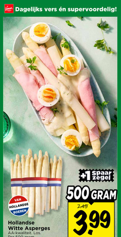  asperges 500 voordeel dagelijks vers hollandse boeren witte aa 1 spaar zegel 3.99 